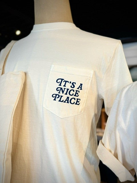 Front of the tee has a right breast pocket that reads "It's a Nice Place"